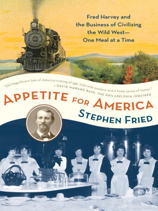 Title details for Appetite for America by Stephen Fried - Available
